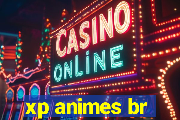 xp animes br